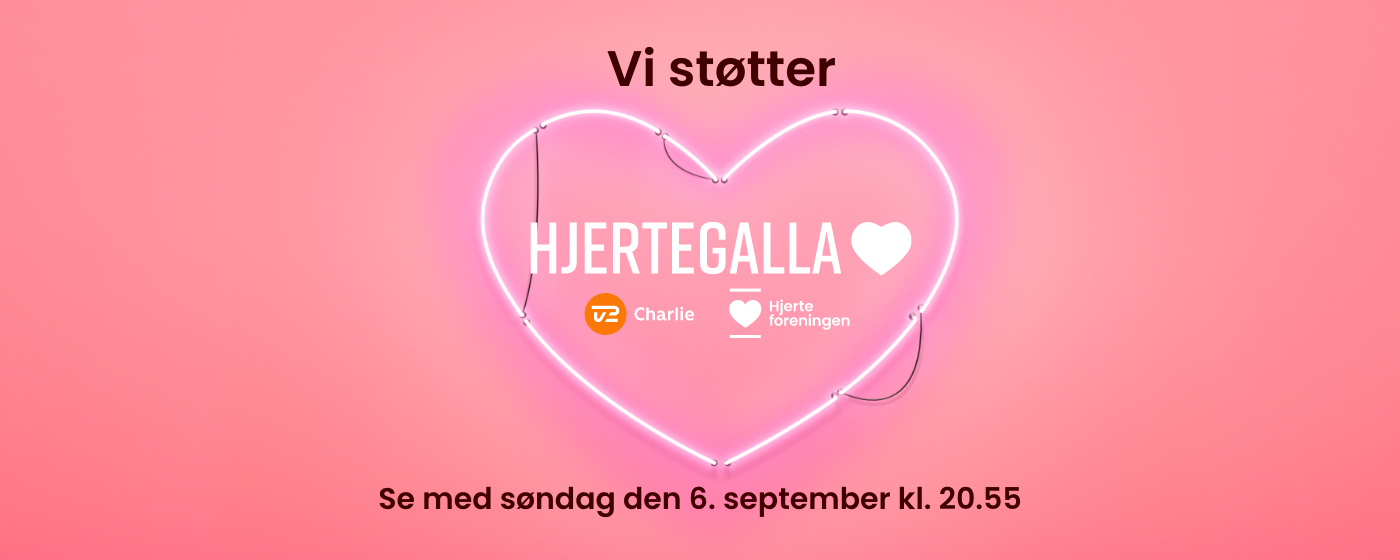 Vi støtter Hjertegalla — Hjerteforeningen og TV2 Charlie, søndag 6. september kl. 20.55